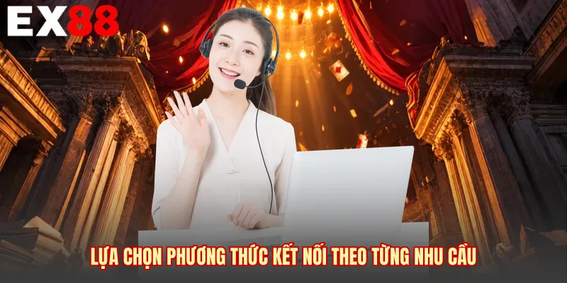 Lựa chọn phương thức kết nối theo từng nhu cầu 